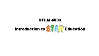 STEM 4033 Introduction to Education