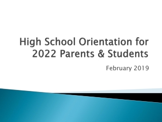 High School Orientation for 2022 Parents &amp; Students
