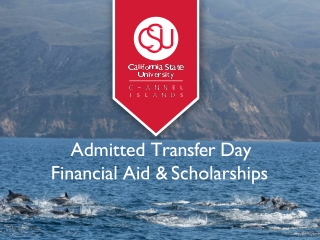 Admitted Transfer Day Financial Aid &amp; Scholarships