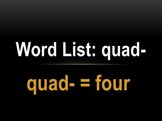 Word List: quad-