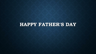 Happy Father's DAY