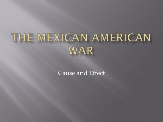 The Mexican American War
