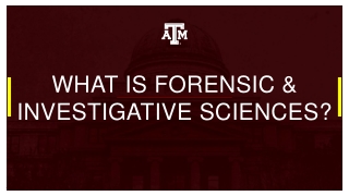 WHAT IS FORENSIC &amp; INVESTIGATIVE SCIENCES?