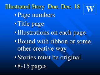 Illustrated Story Due. Dec. 18