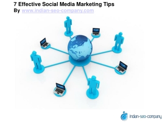 7 Effective Social Media Marketing Tips By 	 indian-seo-company