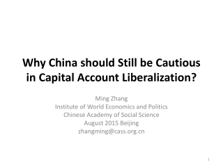 Why China should Still be Cautious in Capital Account Liberalization?