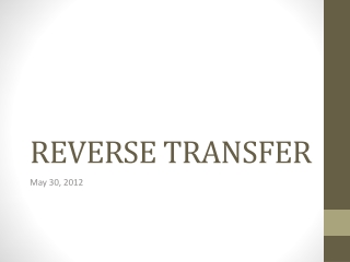 REVERSE TRANSFER