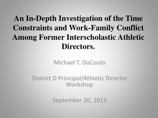 Michael T. DoCouto District D Principal/Athletic Director Workshop September 20, 2013