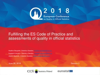 Fulfilling the ES Code of Practice and assessments of quality in official statistics