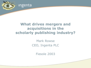 What drives mergers and acquisitions in the scholarly publishing industry?