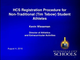 HCS Registration Procedure for Non-Traditional (Tim Tebow ) Student Athletes