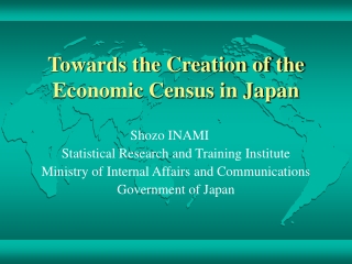 Towards the Creation of the Economic Census in Japan