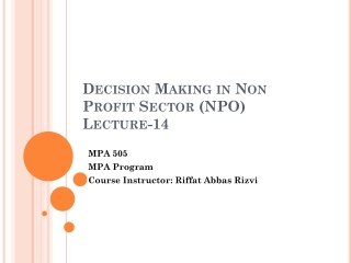 Decision Making in Non Profit Sector (NPO) Lecture-14