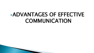 ADVANTAGES OF EFFECTIVE COMMUNICATION