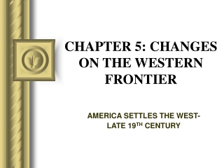 CHAPTER 5: CHANGES ON THE WESTERN FRONTIER