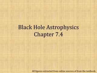 Black Hole Astrophysics Chapter 7.4