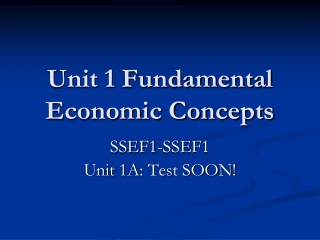 Unit 1 Fundamental Economic Concepts