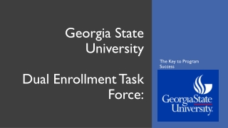 Georgia State University Dual Enrollment Task Force: