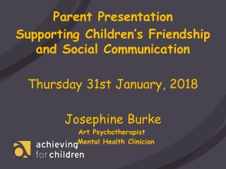 Parent Presentation Supporting Children’s Friendship and Social Communication