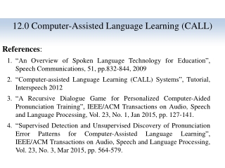 12.0 Computer-Assisted Language Learning (CALL )
