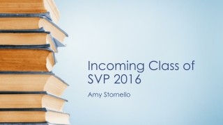 Incoming Class of SVP 2016