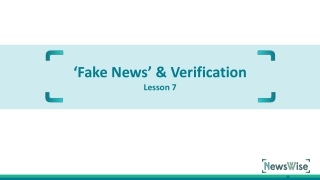 ‘Fake News’ &amp; Verification Lesson 7