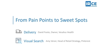 From Pain Points to Sweet Spots