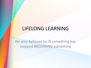 LIFELONG LEARNING