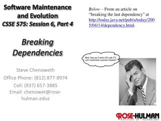 Software Maintenance and Evolution CSSE 575: Session 6, Part 4 Breaking Dependencies