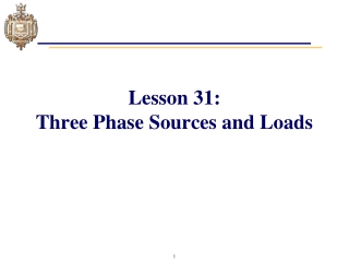 Lesson 31: Three Phase Sources and Loads