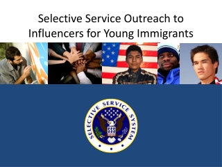 Selective Service Outreach to Influencers for Young Immigrants