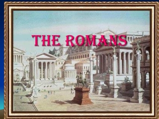 The Romans