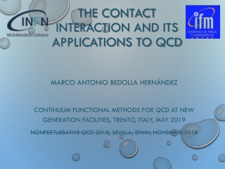 The contact interaction and its applications to Qcd