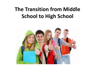 The Transition from Middle School to High School