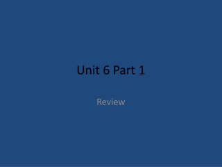 Unit 6 Part 1