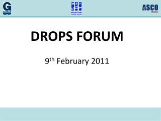 DROPS FORUM 9 th February 2011