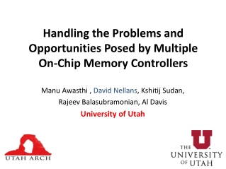 Handling the Problems and Opportunities Posed by Multiple On-Chip Memory Controllers