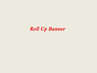 Roll Up Banner