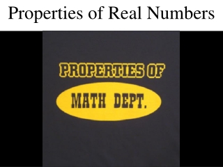 Properties of Real Numbers