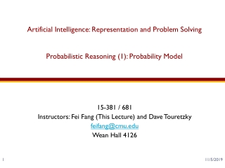 15-381 / 681 Instructors: Fei Fang (This Lecture) and Dave Touretzky feifang@cmu