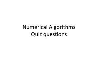 Numerical Algorithms Quiz questions