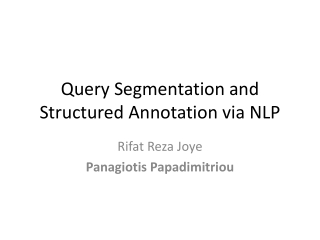 Query Segmentation and Structured Annotation via NLP