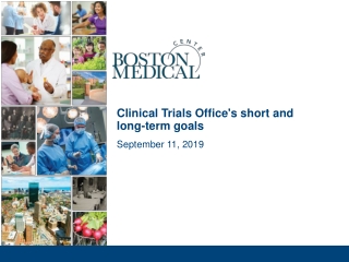 Clinical Trials Office's short and long-term goals 