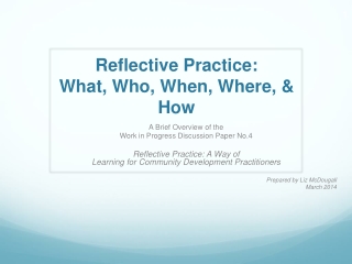 Reflective Practice: What, Who, When, Where, &amp; How