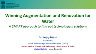 Dr. Sanjay Bajpai Scientist-G Head, Technology Mission Division (EWO)