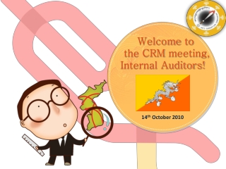 Welcome to the CRM meeting, Internal Auditors!