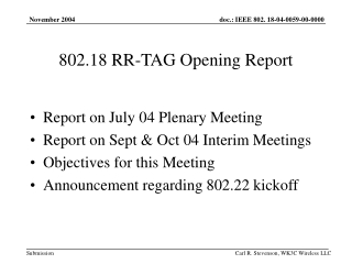 802.18 RR-TAG Opening Report