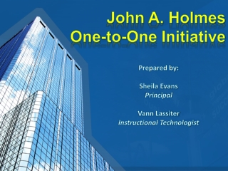 John A. Holmes One-to-One Initiative