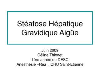 Stéatose Hépatique Gravidique Aigüe