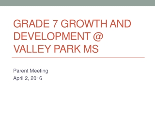 Grade 7 Growth and Development @ Valley Park MS